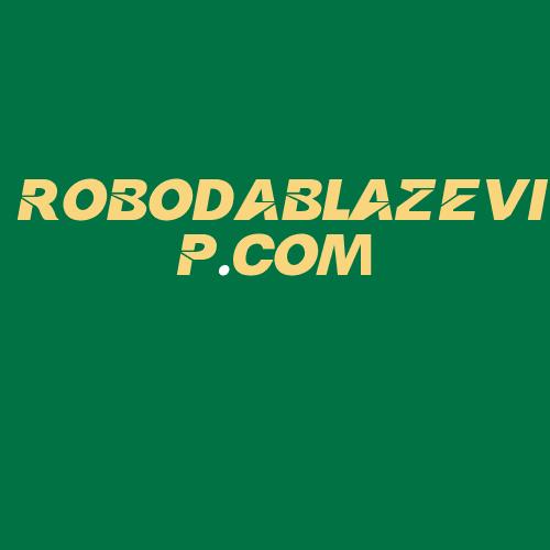 Logo da ROBODABLAZEVIP